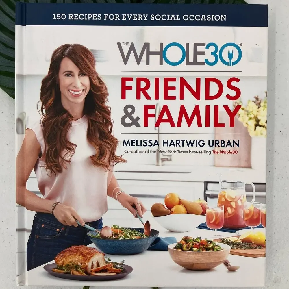The Whole 30 Friends & Family Hardcover Melissa Hartwig Urban Cookbook Book